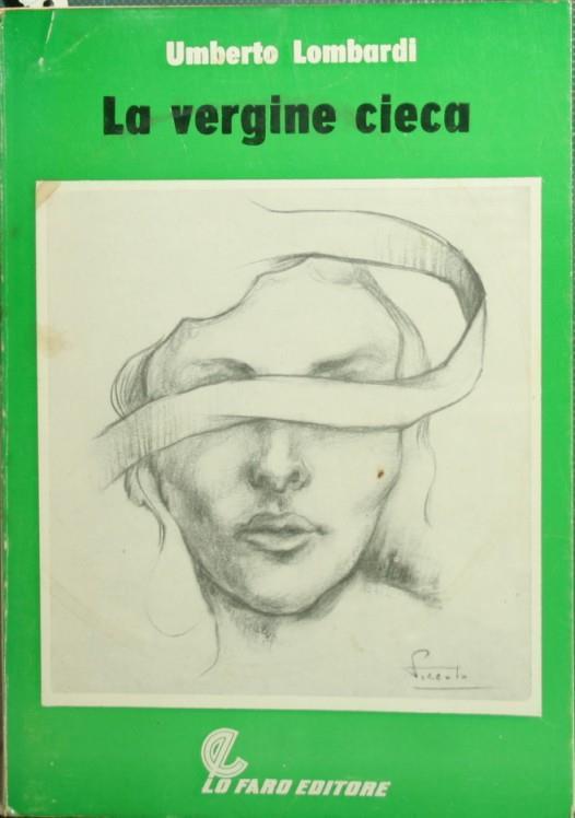 La vergine cieca. Romanzo - Umberto Lombardi - copertina