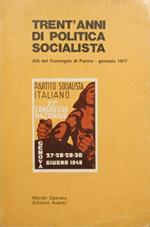 Trent'anni di politica socialista. 1946-1976