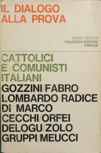 Il dialogo alla prova. Cattolici e comunisti italiani - copertina