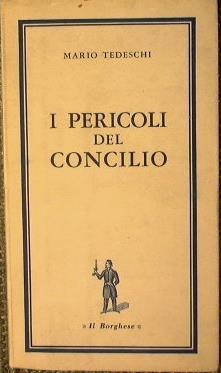 I pericoli del Concilio - Mario Tedeschi - copertina