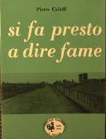 Si fa presto a dire fame