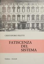 Fatiscenza del sistema. Discorsi e relazioni dell'VIII Legislatura