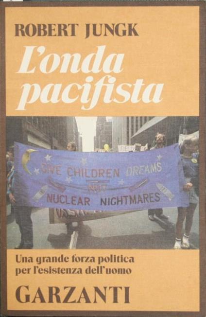 L' onda pacifista - Robert Jungk - copertina