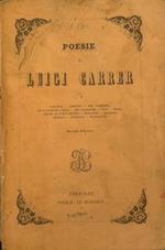 Poesie. Ballate - Sonetti - Odi Amorose - Odi e Canzoni Varie - Odi satiriche - Inni - Idilli - Poesie di vario metro - Tragedie - Novelle - Sermoni - Apologhi - Traduzioni