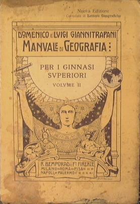 Manuale di geografia. Per i ginnasi superiori - Domenico Giannitrapani,Luigi Giannitrapani - copertina