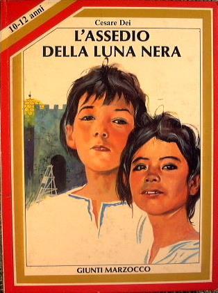 L' Assedio della Luna Nera - Cesare Dei - copertina