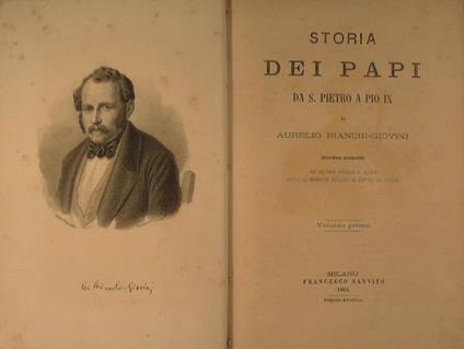 Storia dei Papi da S. Pietro a Pio IX - Aurelio Angelo Bianchi Giovini - copertina