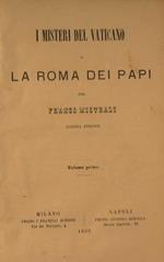 I misteri del vaticano. O la Roma dei Papi