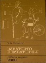 Imbattuto e imbattibile