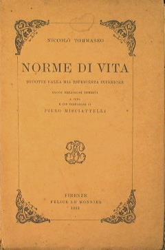 Norme di vita dedotte dalla mia esperienza interiore. Saggi religiosi inediti a cura e con prefazione di Piero Misciattelli - Niccolò Tommaseo - copertina