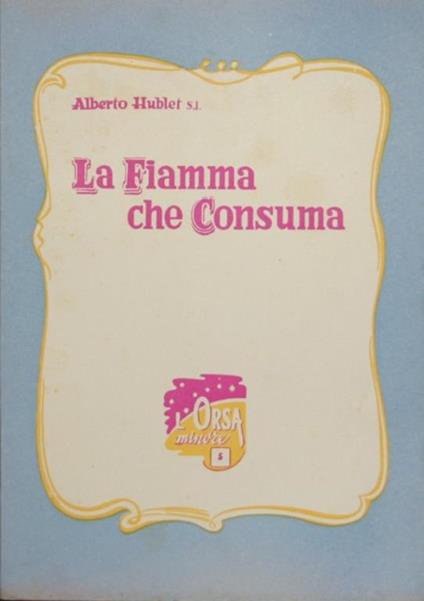 La fiamma che consuma - Albert Hublet - copertina