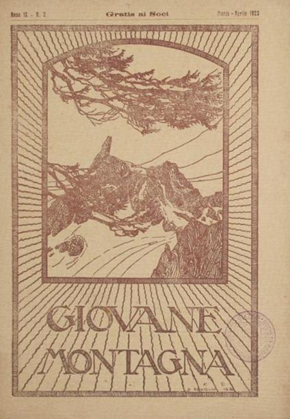 Giovane montagna. Marzo. Aprile 1923. Rivista bimestrale di vita alpina - copertina