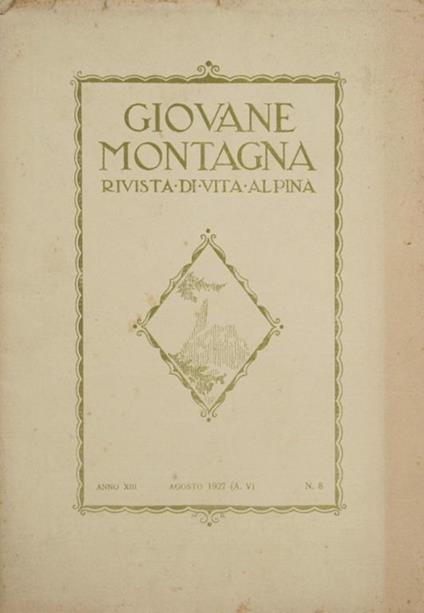 Giovane montagna. Agosto 1927. Rivista di vita alpina - copertina