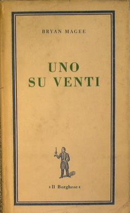 Uno su venti. Rapporto sull' omosessualità negli uomini e nelle donne - Bryan Magee - copertina