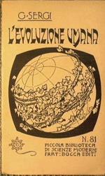 L' evoluzione umana. Individuale e sociale. Fatti e pensieri