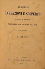 Le Grandi Invezioni e Scoperte. Antiche e moderne