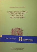 Difesa antiparassitaria e diserbo chimico per le regioni Sicilia e Calabria