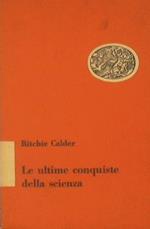 Le ultime conquiste della scienza. Atomo. Radar. Penicillina. Vitanime