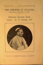Pro Pontefice et Ecclesia - Bollettino dei consigli d'Italia. Adunanza Generale Sicula - Catania 22, 23 Settembre 1924