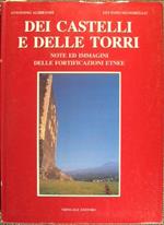 Dei Castelli e delle Torri. Note ed immagini delle fortificazioni etnee