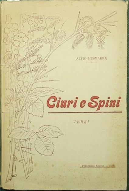 Ciuri e spini. Versi - Alfio Musmarra - copertina
