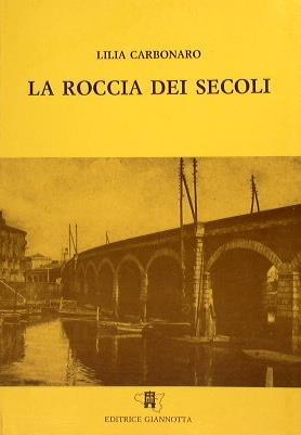La roccia dei secoli - Lilia Carbonaro - copertina