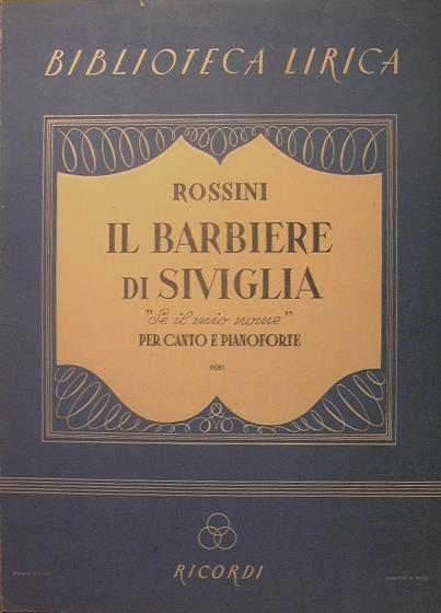 Il barbiere di Siviglia. Atto I. Canzone '' Se il mio nome '' - Gioachino Rossini - copertina