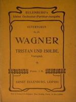 Tristan und Isolde ( Vorspiel ) ( Ouverturen no. 49 )