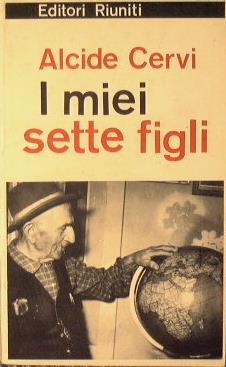 I miei sette figli - Alcide Cervi - copertina