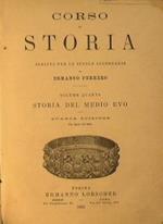 Corso di storia. Scritto per le scuole secondarie. Storia del medioevo