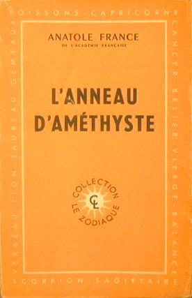 L' anneau d'améthyste. Histoire contemporaine - Anatole France - copertina