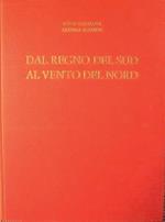 Dal regno del Sud al vento del Nord