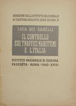 Il controllo sui traffici marittimi e l'Italia. Quaderni dell'Istituto Nazionale di Cultura Fascista - Serie Decima, IV