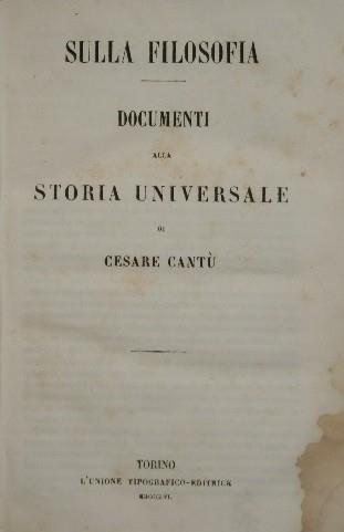 Documenti alla Storia Universale di Cesare Cantù. Sulla filosofia - Cesare Cantù - copertina