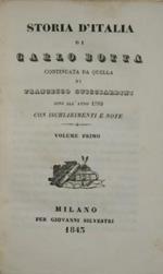 Storia d'Italia di Carlo Botta. Vol. I. Continuata da quella di Francesco Guicciardini sino all'anno 1789. Con ischiarimenti e note
