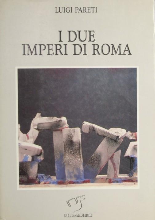 I due imperi di Roma - Luigi Pareti - copertina