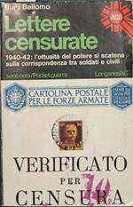 Lettere censurate. 1940-42: l'ottusità del potere si scatena sulla corrispondenza tra soldati e civili