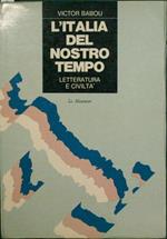 L' Italia del nostro tempo. Letteratura e civiltà