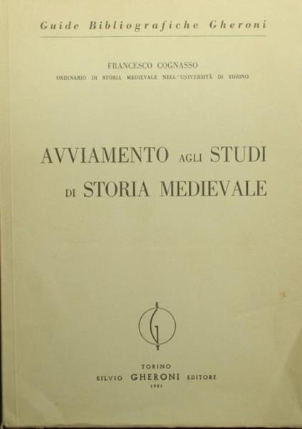 Avviamento agli studi di storia medievale - Francesco Cognasso - copertina
