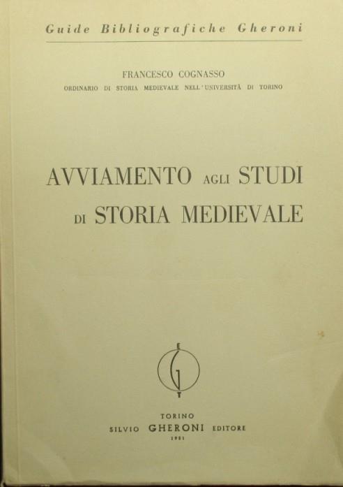 Avviamento agli studi di storia medievale - Francesco Cognasso - copertina