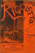 Rigoletto. Melodramma in tre atti di F. M. Piave