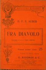 Fra Diavolo. Opera comica in tre atti di Scribe e Delavigne - Versione italiana di Manfredo Maggioni