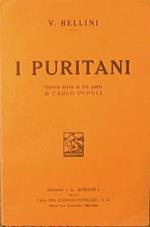 I Puritani. Opera seria in tre parti i Carlo Pepoli