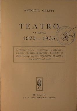 Teatro (Vol I). dal 1925 al 1935 - Antonio Greppi - copertina