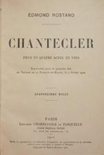 Chantecler. Piéce en quatre actes, en verse