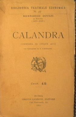 Calandra. Commedia in cinque atti - Bernardo Dovizi - copertina