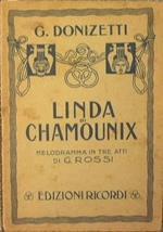 Linda di Chamounix. Melodramma in tre atti di Gaetano Rossi