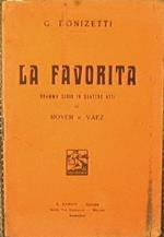 La Favorita. Dramma serio in quattro atti di Roger e Vaez