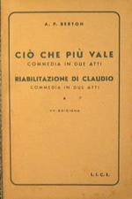 Ciò che più vale + Riabilitazione di Claudio