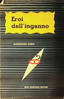 Eroi dell'inganno - Alexander Klein - copertina